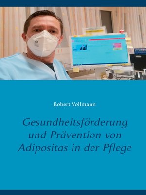 cover image of Gesundheitsförderung und Prävention von Adipositas in der Pflege